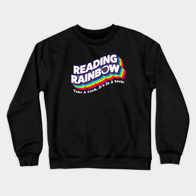 Reading Rainbow  - take a look, it's in a book Crewneck Sweatshirt by SUMAMARU